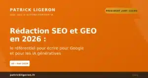 Rédaction SEO et GEO en 2026 : le référentiel pour écrire pour Google et pour les IA génératives 3 featured image